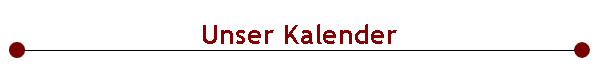  Unser Kalender 